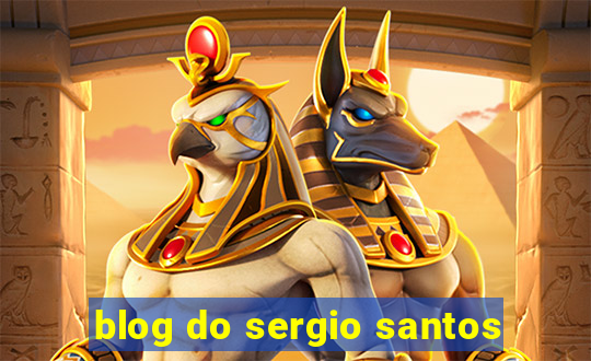 blog do sergio santos