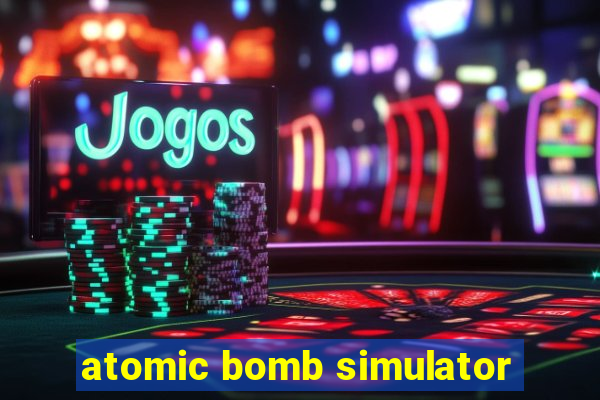 atomic bomb simulator