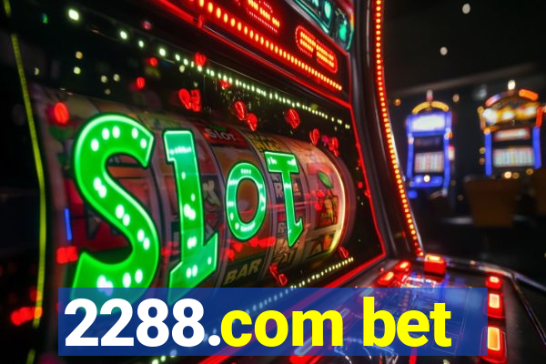 2288.com bet