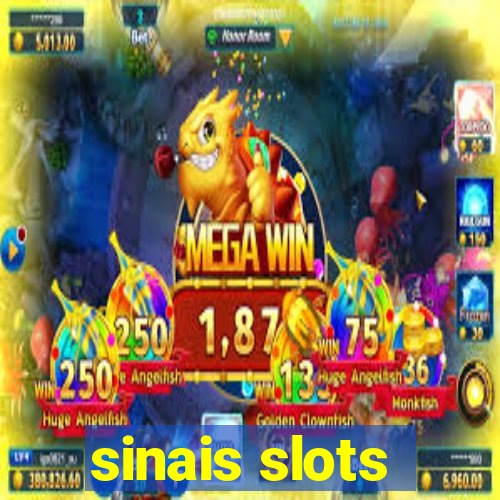 sinais slots