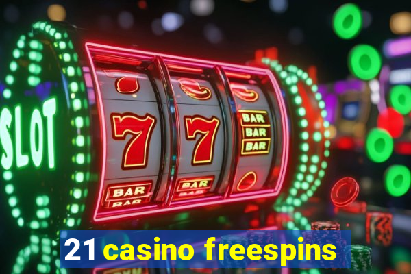 21 casino freespins