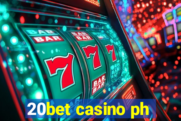 20bet casino ph