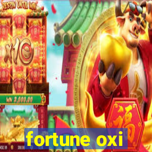 fortune oxi