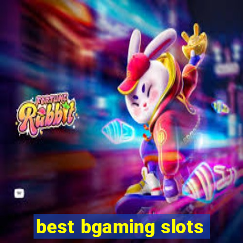 best bgaming slots