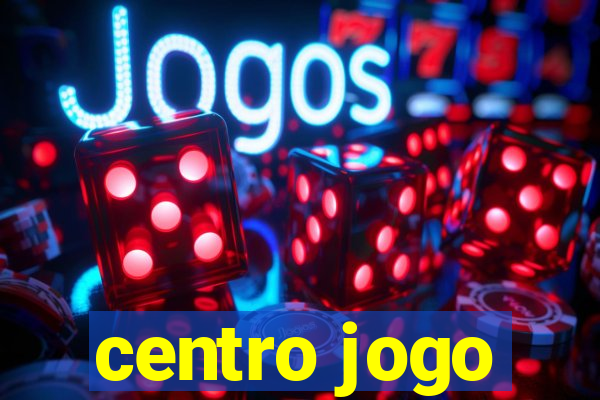 centro jogo