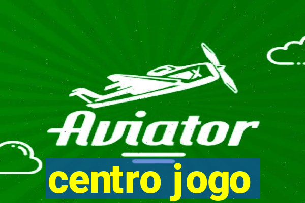 centro jogo