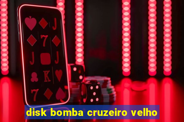 disk bomba cruzeiro velho