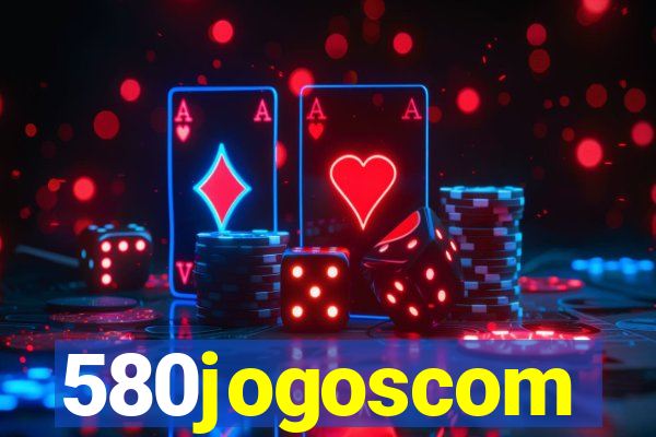 580jogoscom