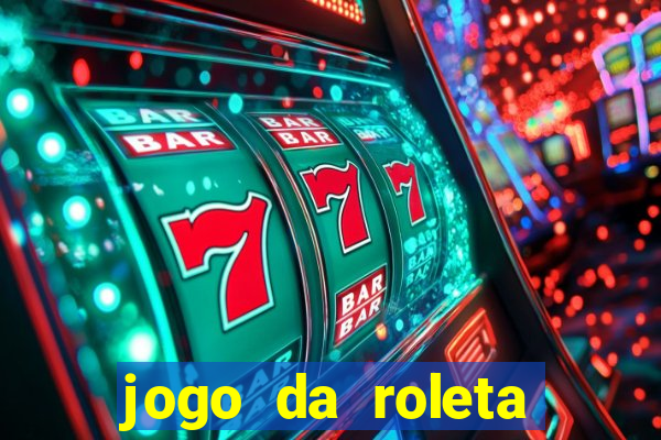 jogo da roleta esporte da sorte