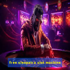 free cleopatra slot machine