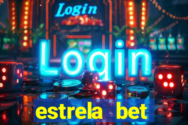 estrela bet dep贸sito m铆nimo