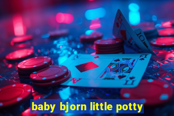 baby bjorn little potty