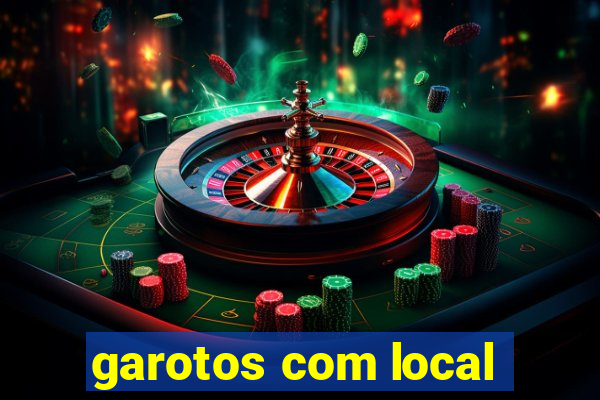 garotos com local