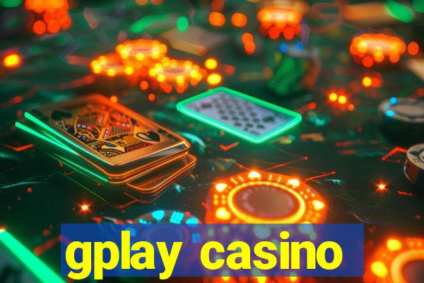 gplay casino