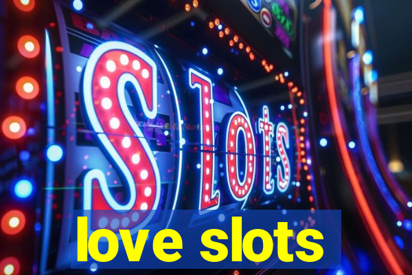 love slots