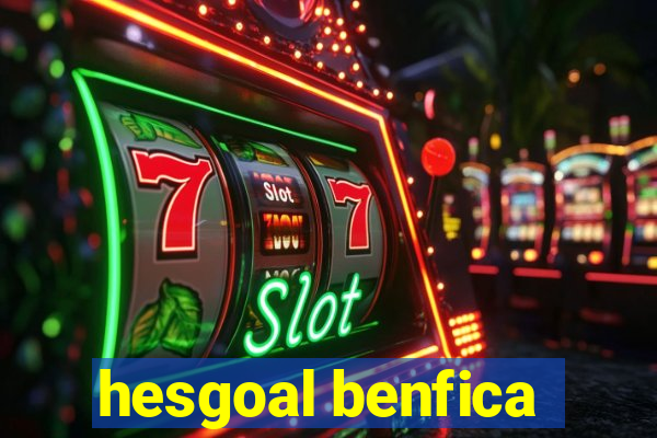 hesgoal benfica