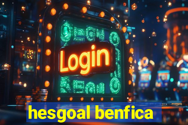 hesgoal benfica