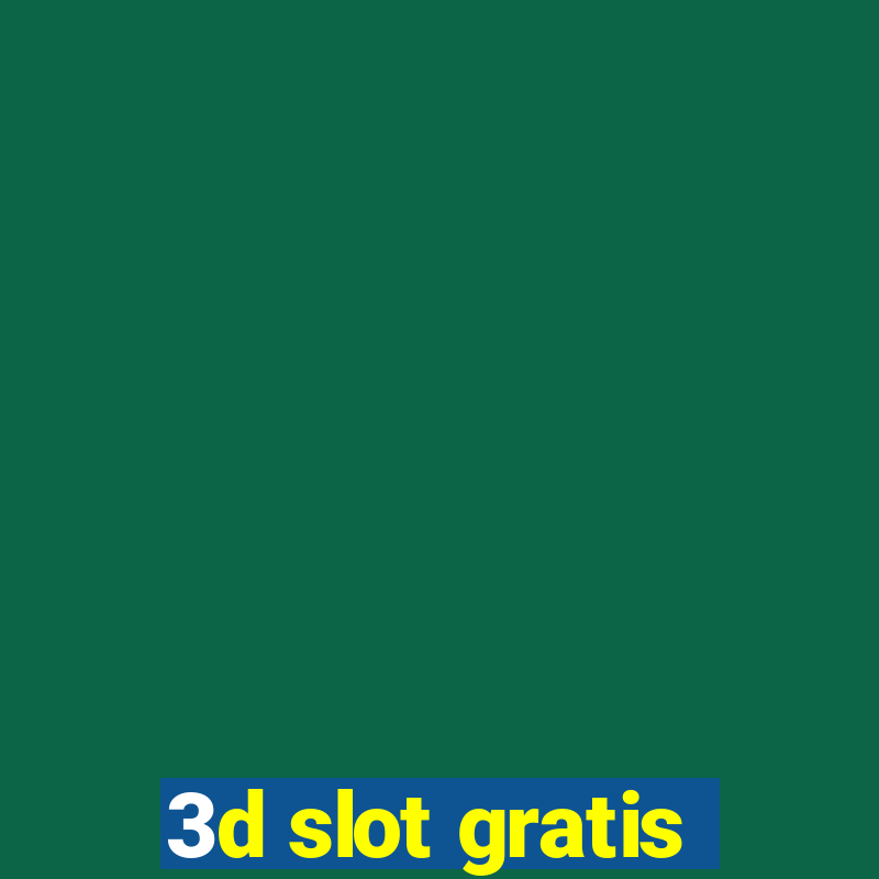 3d slot gratis