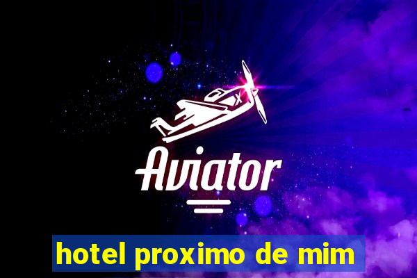 hotel proximo de mim