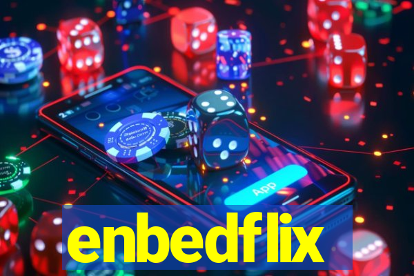 enbedflix