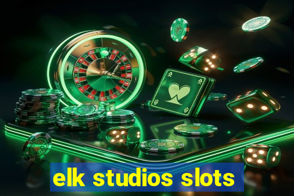 elk studios slots