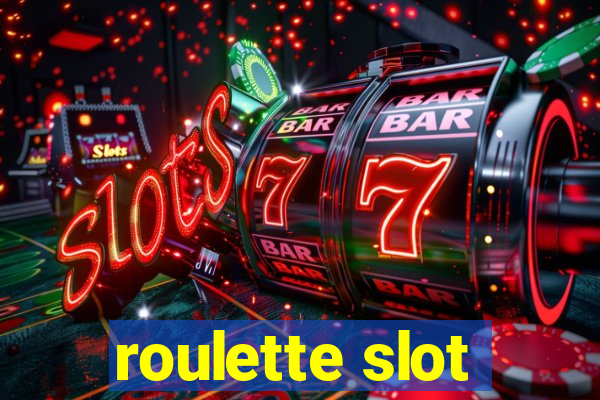 roulette slot