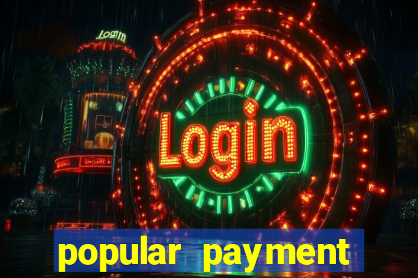 popular payment methods online casinos