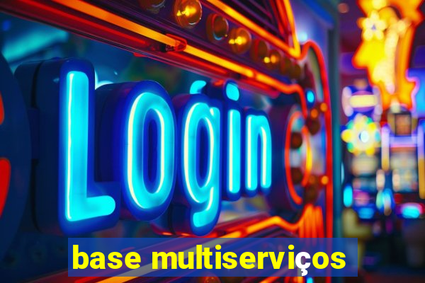 base multiserviços