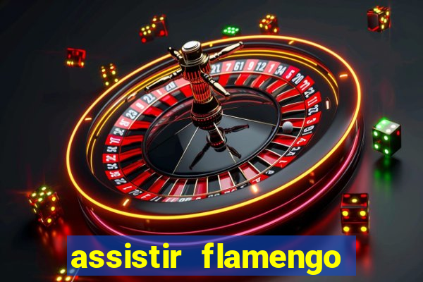 assistir flamengo play hd