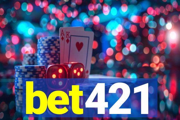 bet421