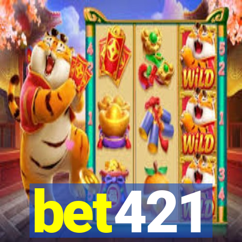 bet421