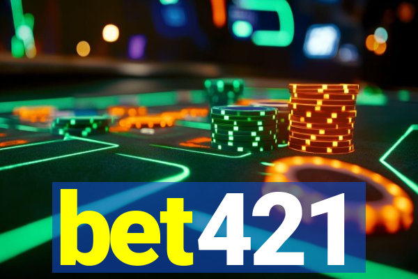 bet421