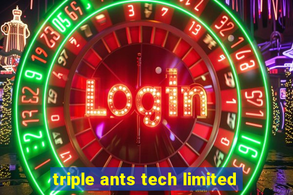 triple ants tech limited