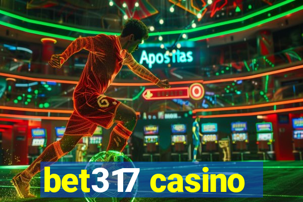 bet317 casino