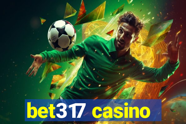 bet317 casino