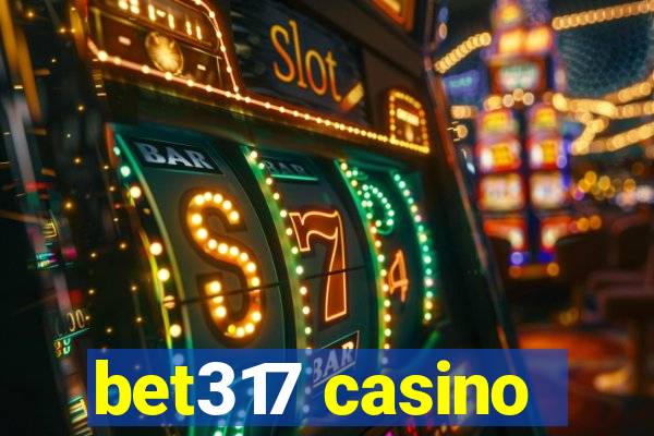 bet317 casino