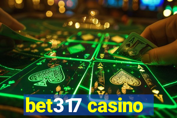 bet317 casino