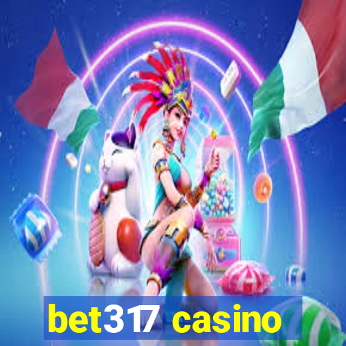 bet317 casino