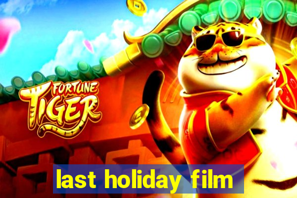 last holiday film