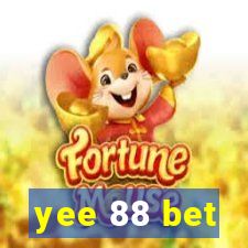 yee 88 bet