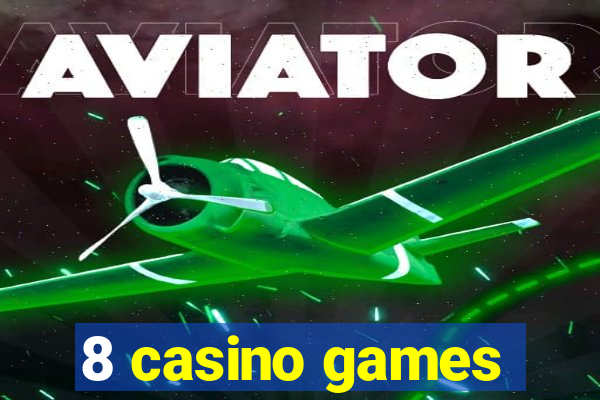 8 casino games