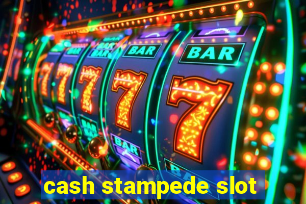 cash stampede slot