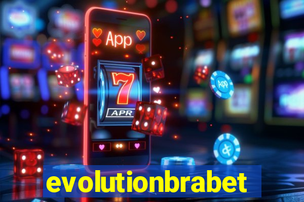 evolutionbrabet