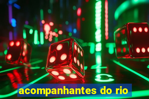 acompanhantes do rio