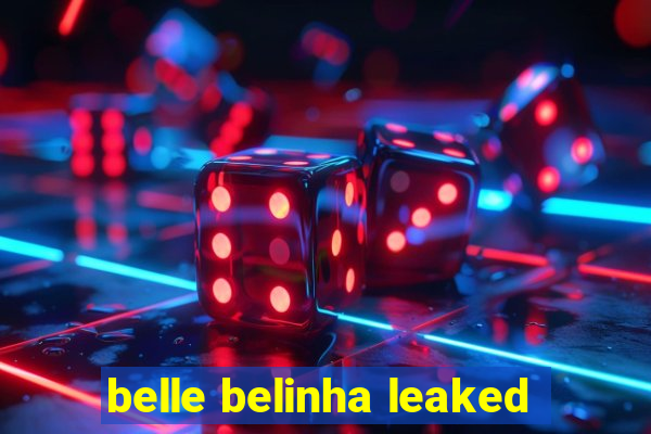 belle belinha leaked