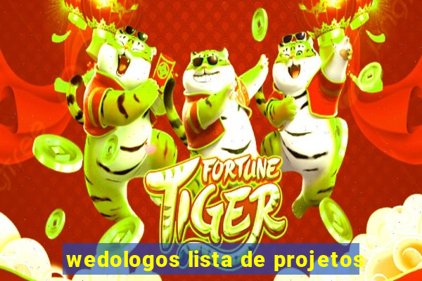 wedologos lista de projetos