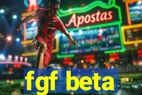 fgf beta