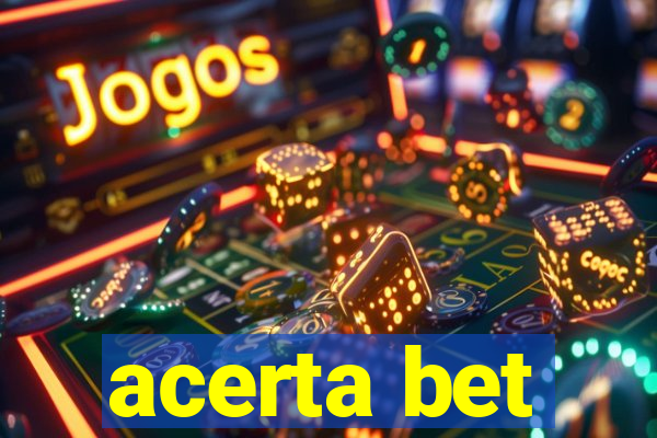 acerta bet