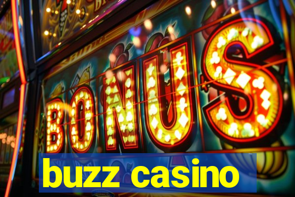 buzz casino