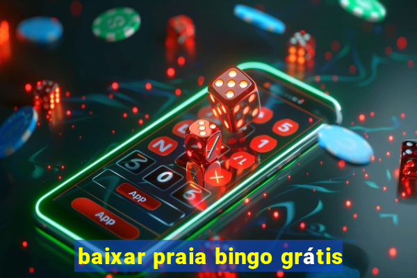 baixar praia bingo grátis